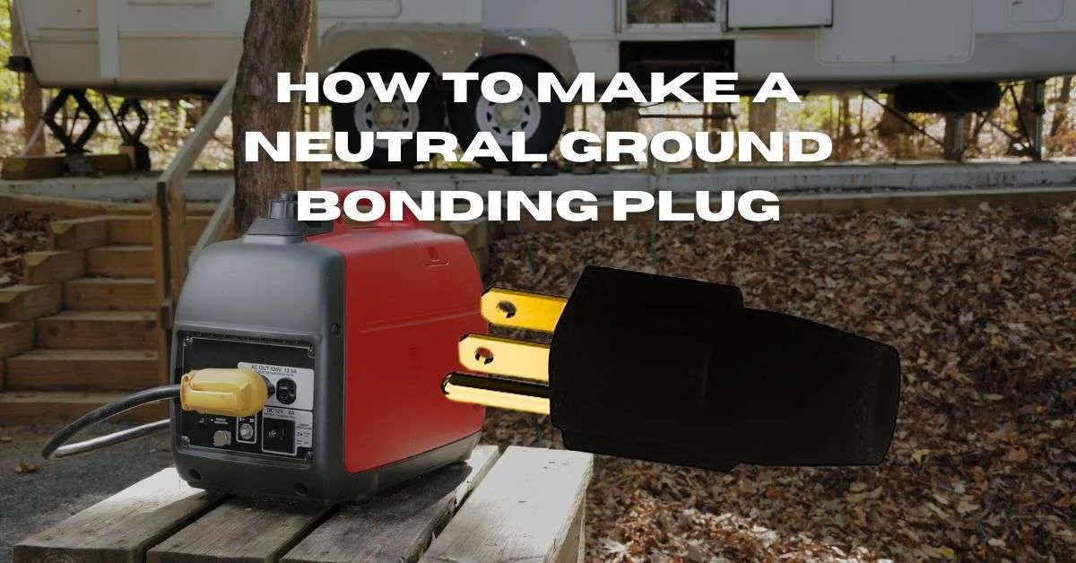 how to make a neutral ground bonding plug