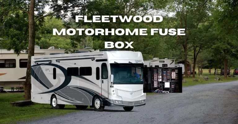 Fleetwood Motorhome Fuse Box Location | Find Out where it is