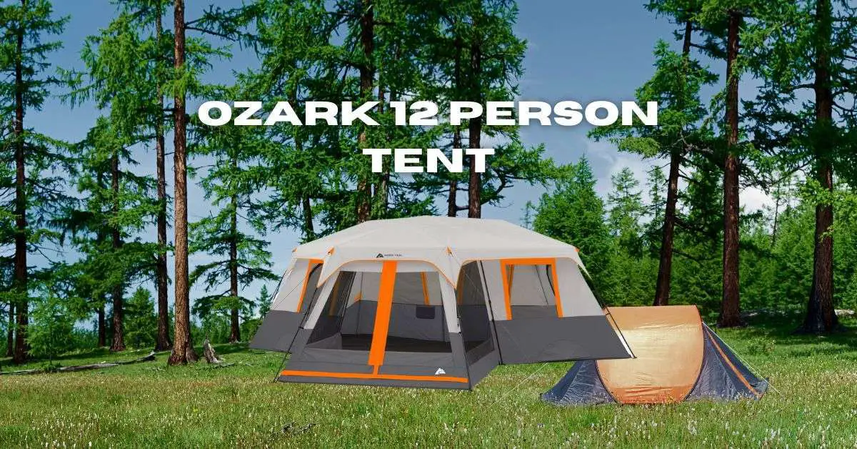 Ozark 12 person Tent