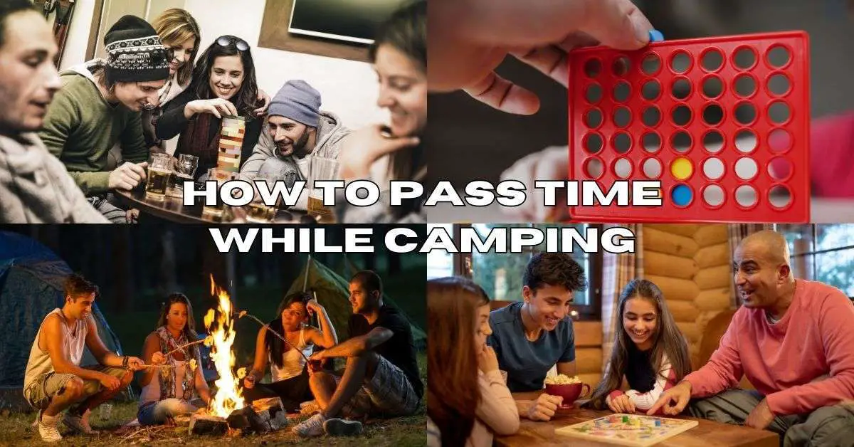 How to pass time while camping