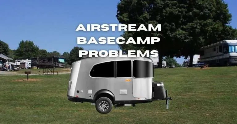 Airstream Basecamp Problems and How to Fix Them