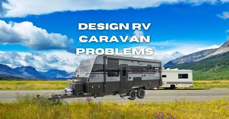 Design RV Caravan Problems and Solutions