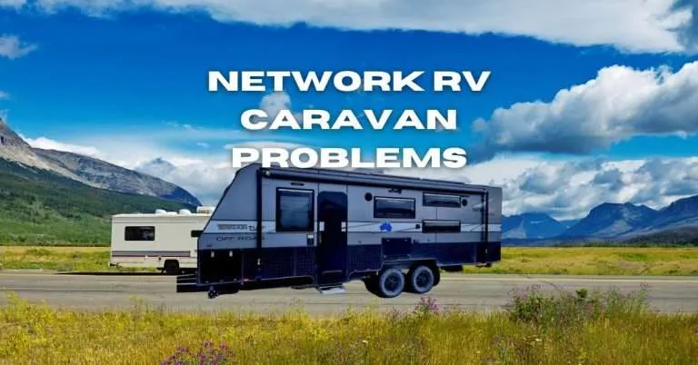 6 Network RV Caravan Problems & Solutions