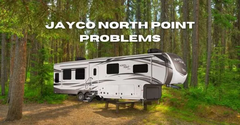 Jayco North Point Problems & Solutions