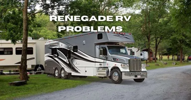 Renegade RV Problems and Solutions