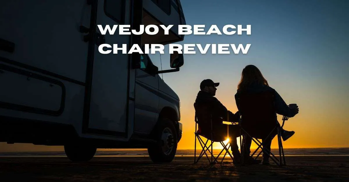 Wejoy Beach Chair Review