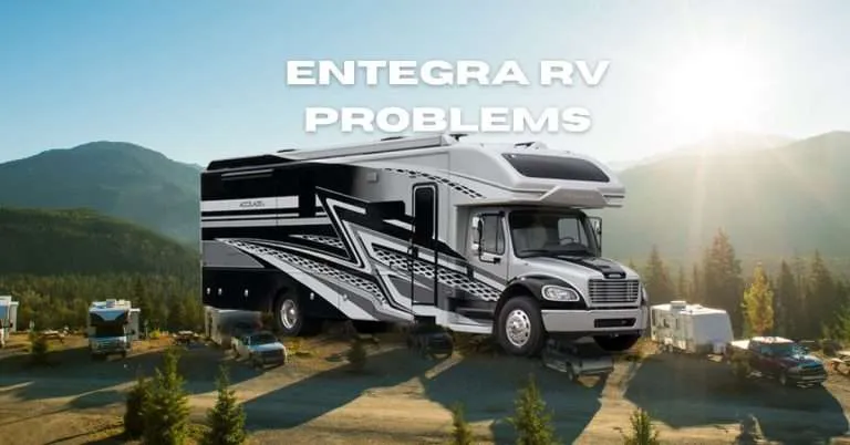 Entegra RV Problems: Common Issues and Solutions