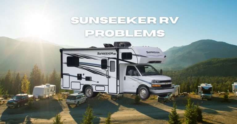 Sunseeker RV Problems and Solutions