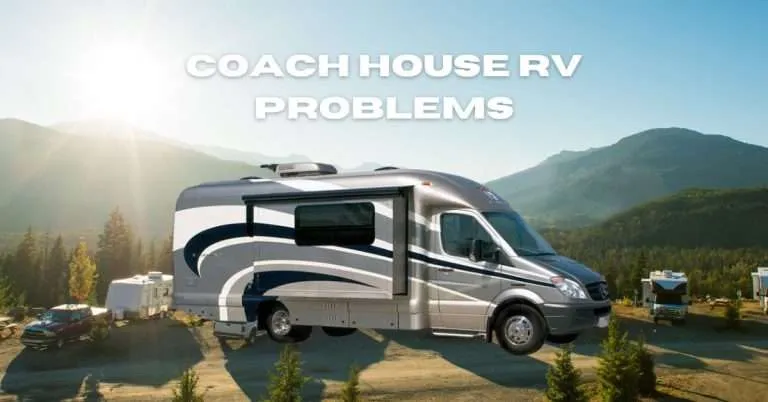 Coach House RV Problems and Solutions [Step by Step]