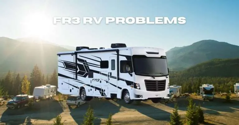 FR3 RV Problems: Forrest River 3 Issues [Step by Step]