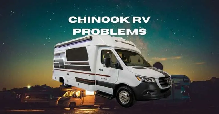 7 Chinook RV Problems: Common Issues and Solutions