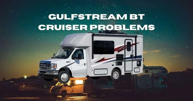 Gulfstream BT Cruiser Problems: Common Issues and Solutions