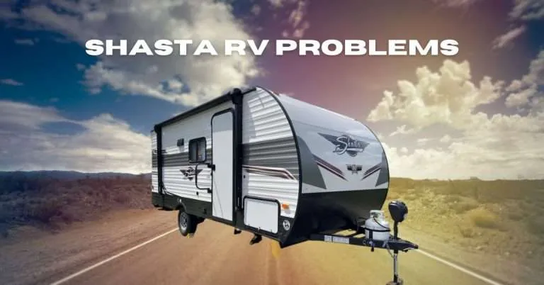 7 Shasta RV Problems and Solutions