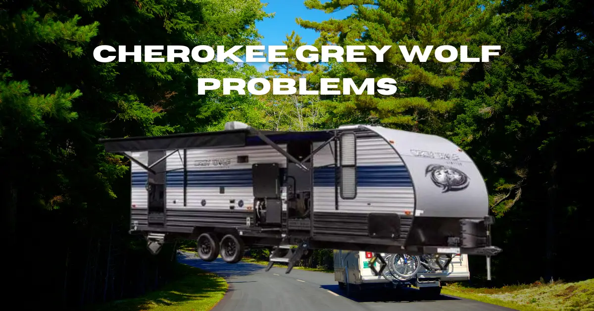 cherokee grey wolf problems