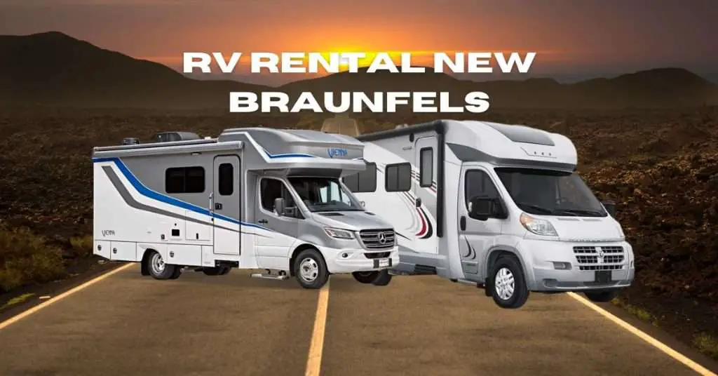 RV Rental New Braunfels Discovering Natural Splendor And German