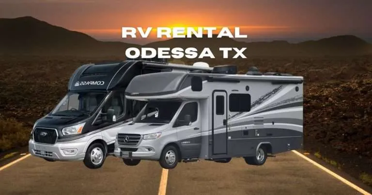 RV Rental Odessa TX: Exploring the Beauty of West Texas