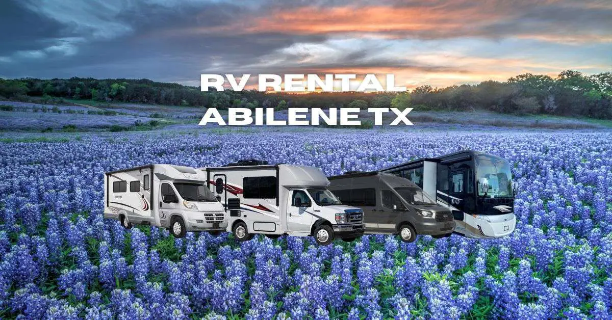 RV Rental Abilene, TX: Discovering The Heart Of West Texas 2024 | Agile