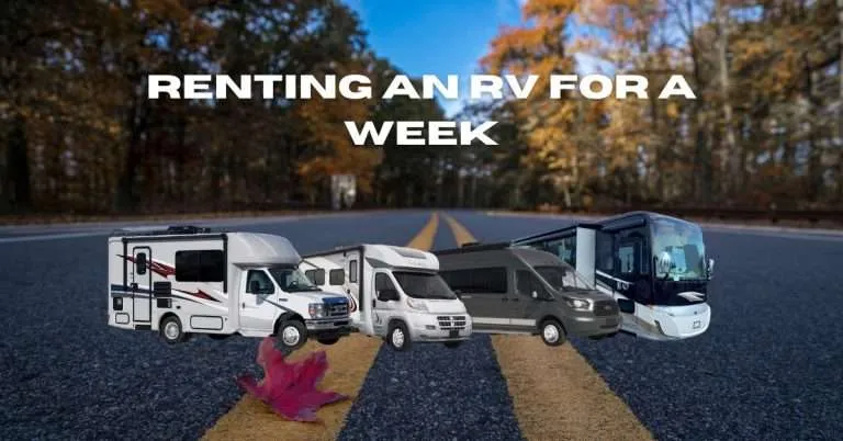 Renting an RV for a Week: Good Bad or Awesome?