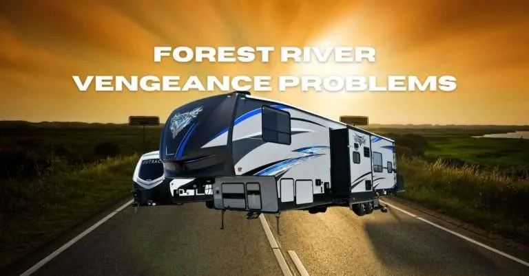 Forest River Vengeance Problems: Solutions and Fixes