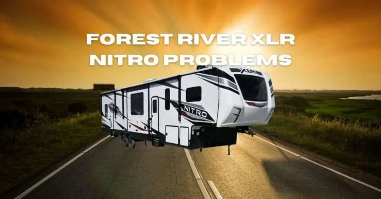 Forest River XLR Nitro Problems: Fixes and Solutions