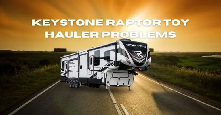 7 Keystone Raptor Toy Hauler Problems: Fixes and Solutions