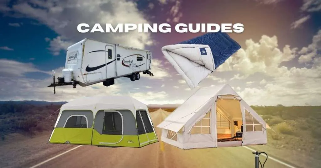 Camping Guides and tips