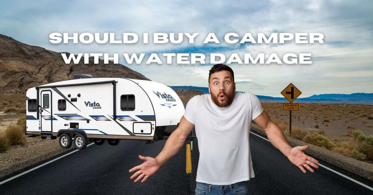 Should I Buy a Camper with Water Damage