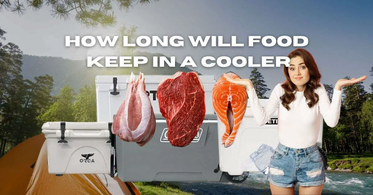 How Long Will Food Keep in a Cooler